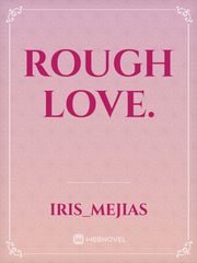 Rough Love. Book