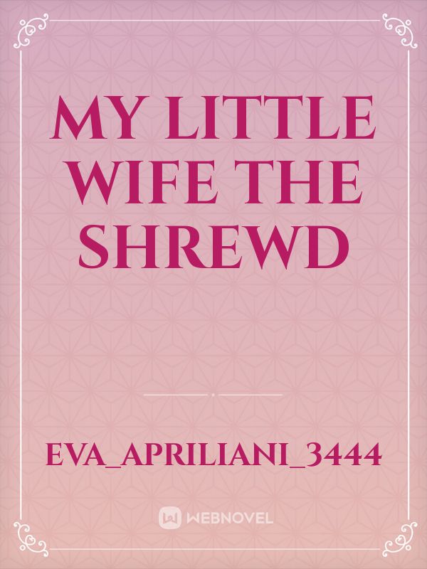 My little wife the shrewd Book