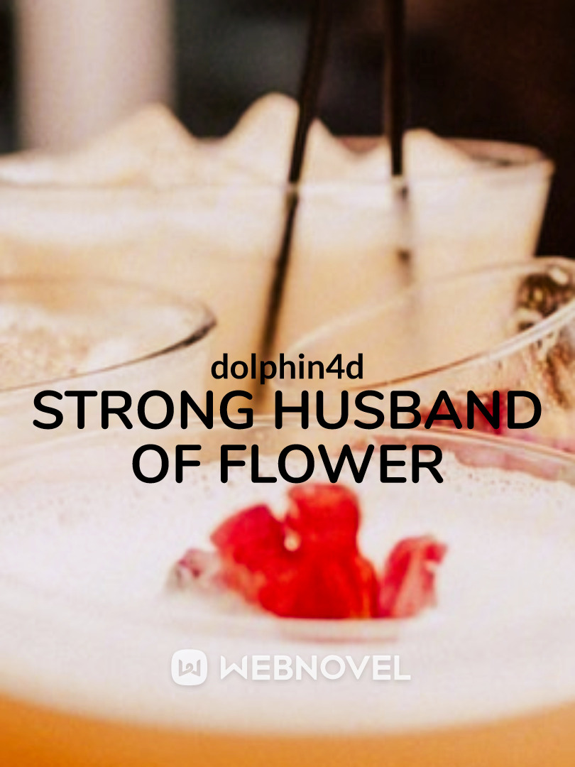 Strong Husband Of Flower Book