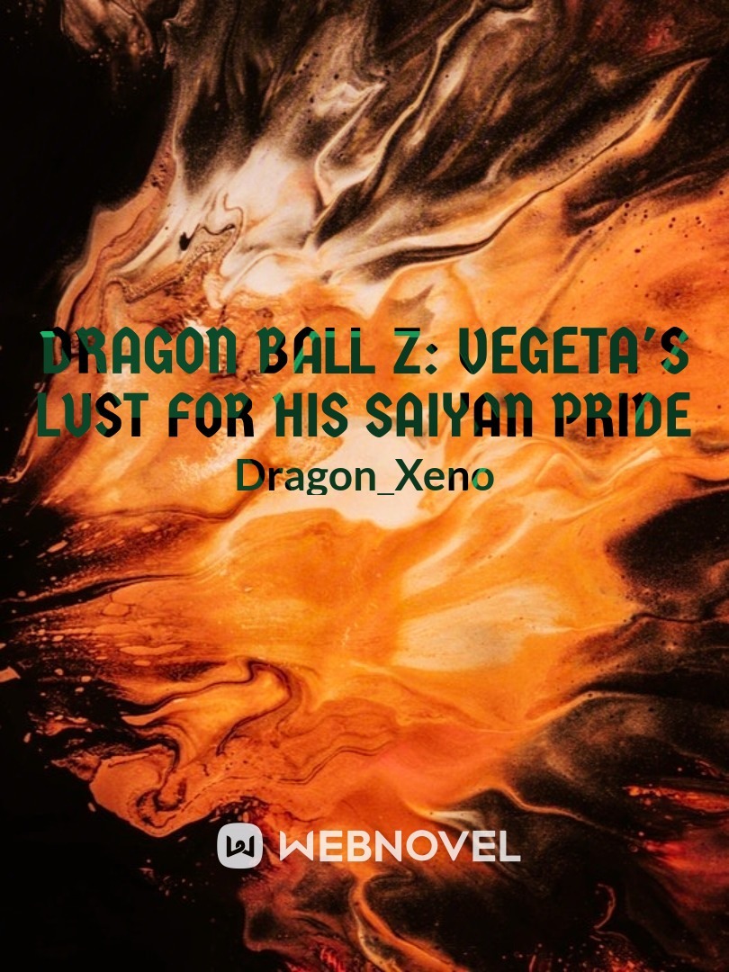 Dragon Ball Z: Vegeta's lust for his saiyan pride Book
