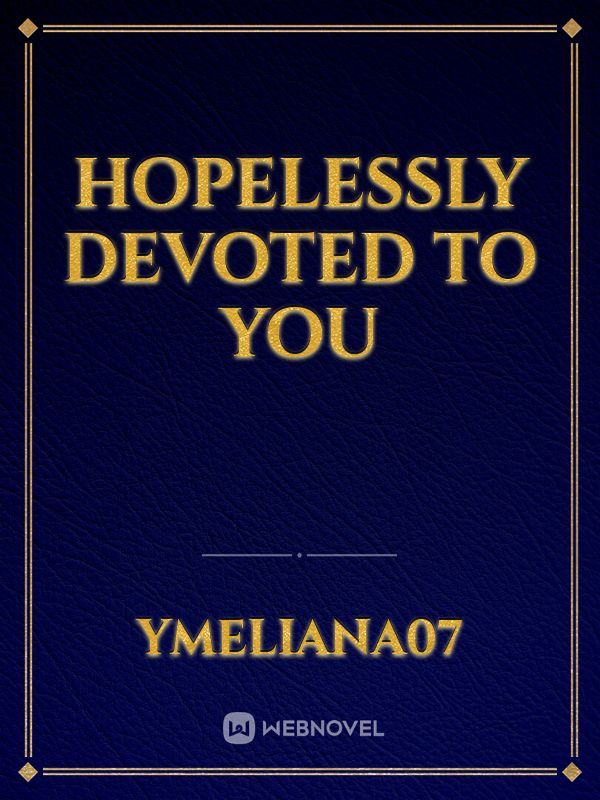 Hopelessly Devoted to You Book
