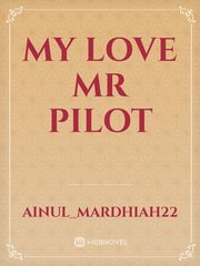 My Love Mr Pilot Book