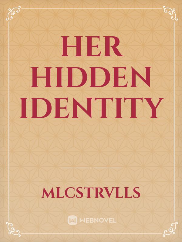 Her Hidden Identity