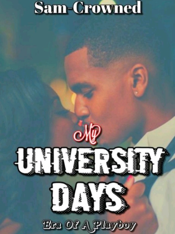 MY University Days [Era of a Playboy] Book