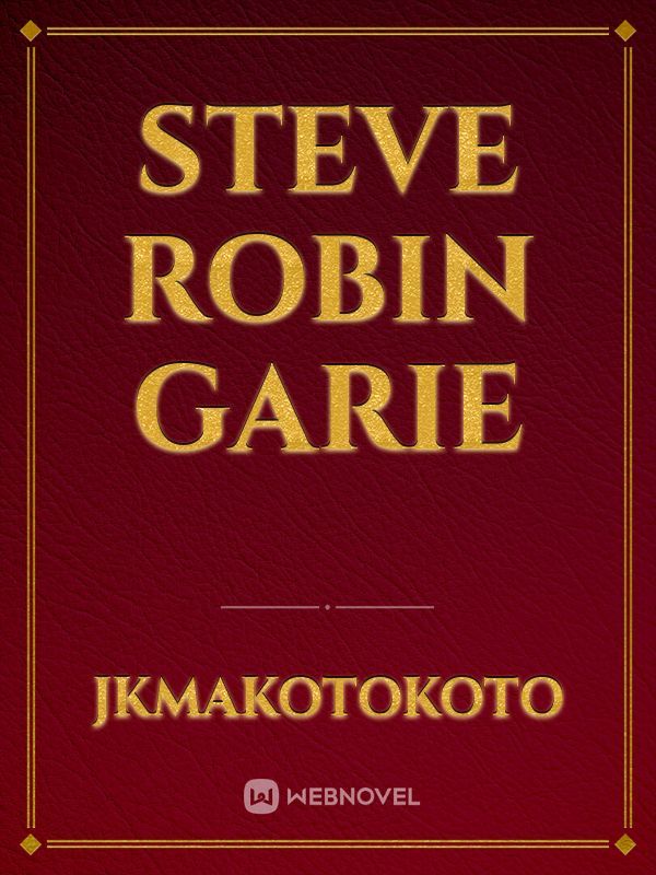 Steve
Robin
Garie Book