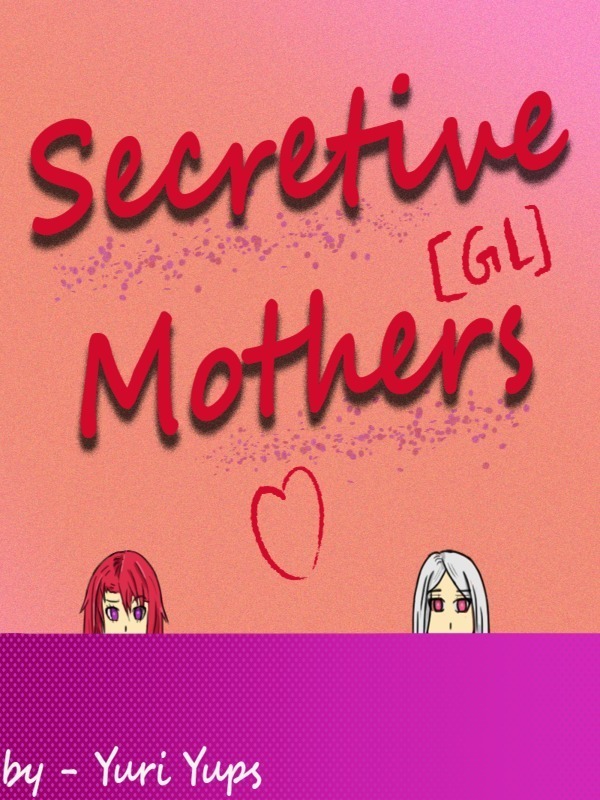 Secretive Mothers