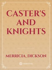 CASTER'S AND KNIGHTS Book