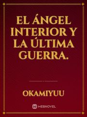 El Ángel interior y la última guerra. Book