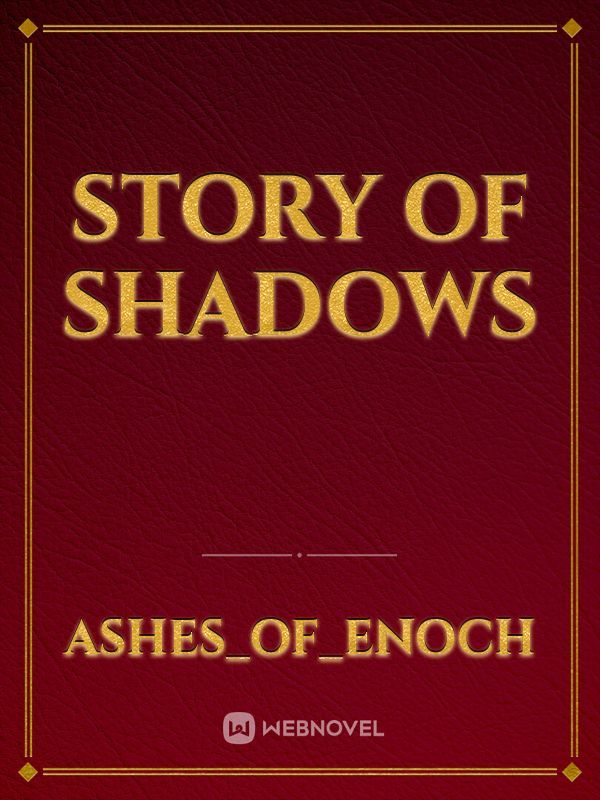 Story of Shadows