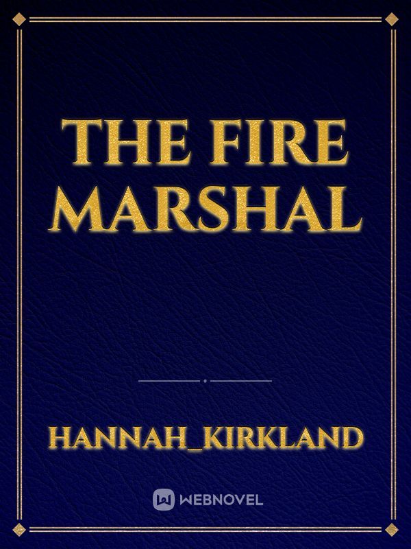 The Fire Marshal