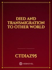 Died and Transmigration to Other World Book