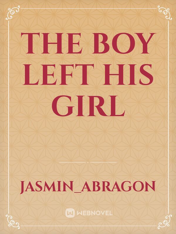 The boy Left His Girl Book
