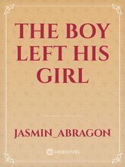 The boy Left His Girl Book