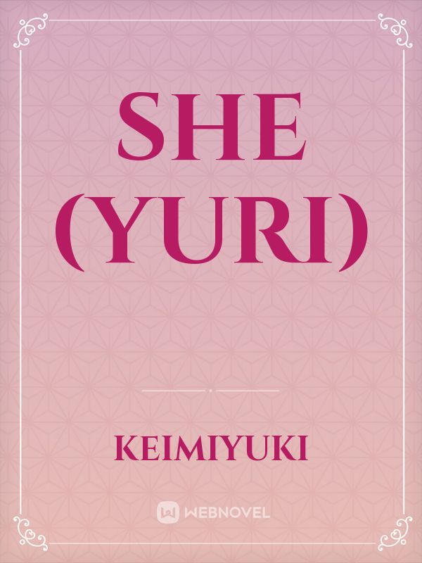 She (Yuri)