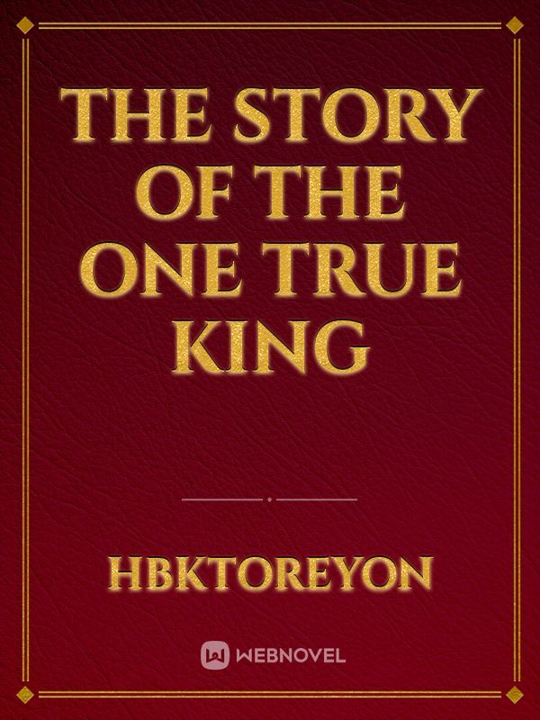 The story of the one True king Book