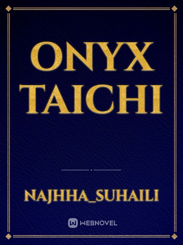 ONYX TAICHI