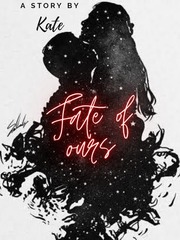 Fate of ours Book