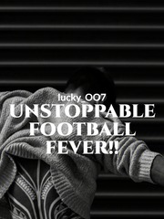 UNSTOPPABLE FOOTBALL FEVER!! Book