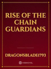 Rise Of The Chain guardians Book