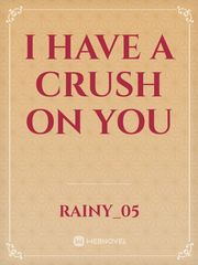 I have a crush on you Book
