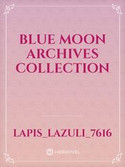 Blue Moon Archives Collection Book