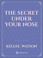The secret under your nose Book