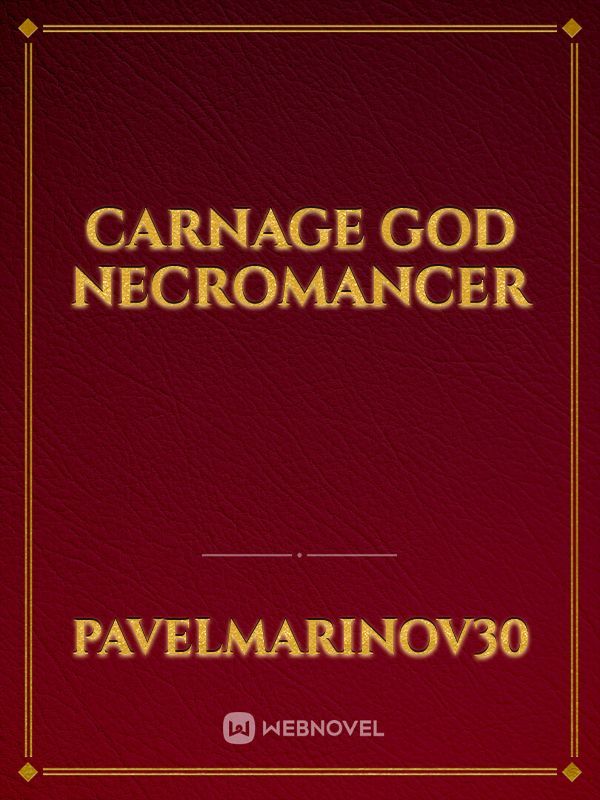 Carnage God Necromancer