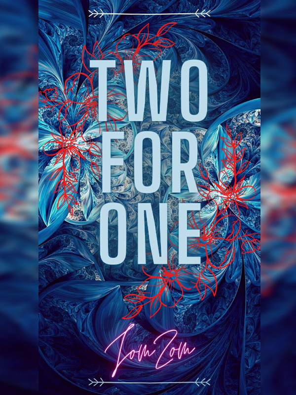TWO FOR ONE(HIATUS)