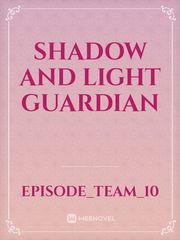Shadow and light guardian Book