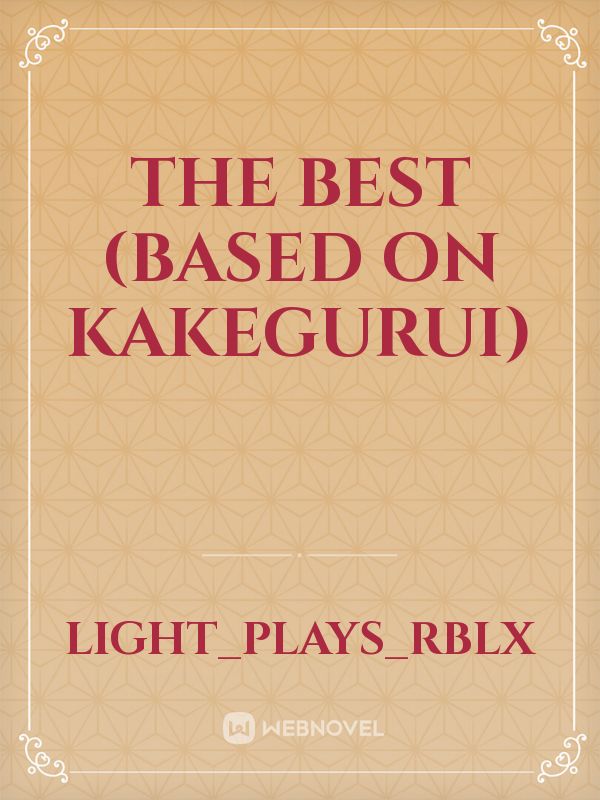 The Best (Based on Kakegurui) Book