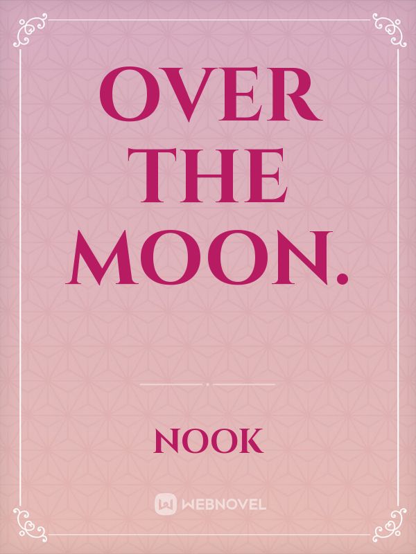 Over the Moon. Book