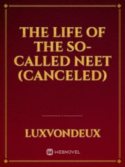 The Life of the So-Called NEET (Canceled) Book