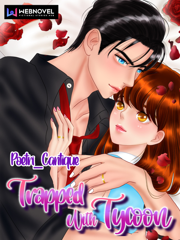 TRAPPED WITH TYCOON - versi Bahasa (21+) Book