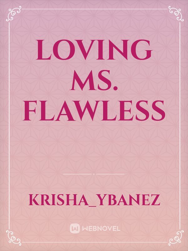 Loving Ms. Flawless