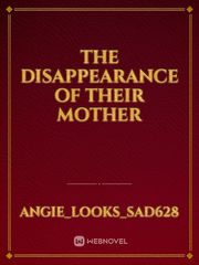 The Disappearance of Their Mother Book