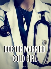 Doctor Married Cold Girl Book