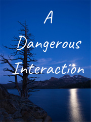 A dangerous interaction full rewrite Book