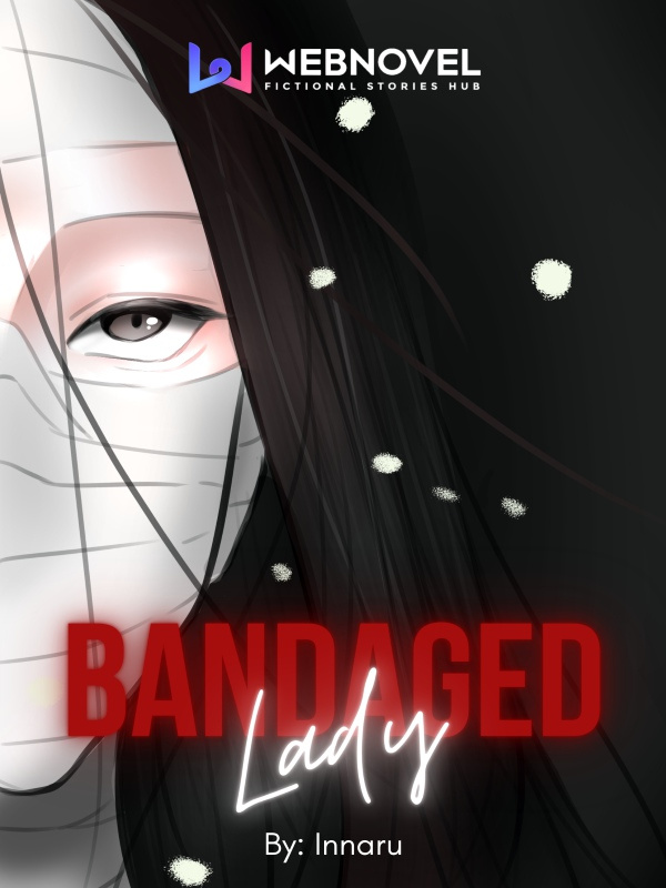 The Bandaged Lady