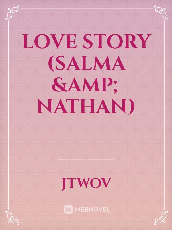Love Story
 (Salma & Nathan) Book