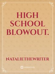 High School Blowout. Book