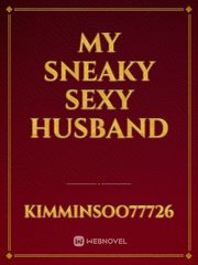 My Sneaky Sexy Husband Book