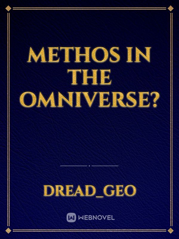 Methos In the Omniverse?