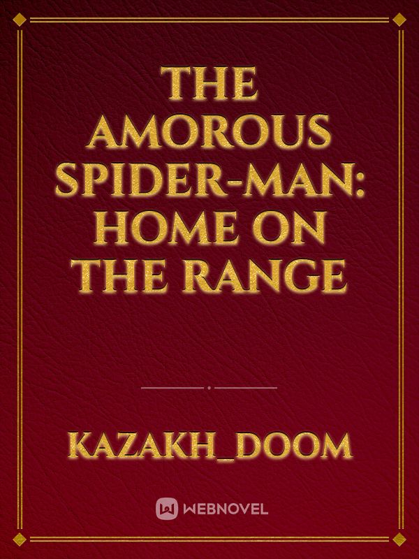 The Amorous Spider-Man: Home On the Range Book