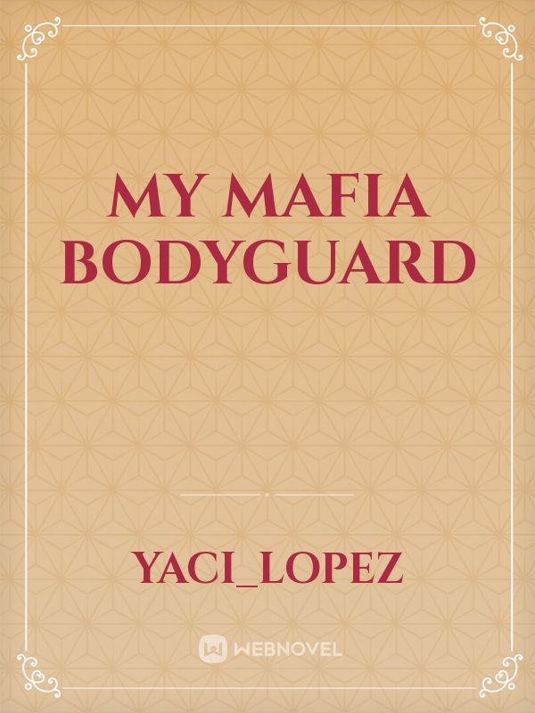 My Mafia Bodyguard