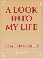A look into my life Book