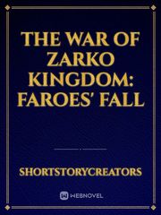 The War of Zarko Kingdom: Faroes' Fall Book