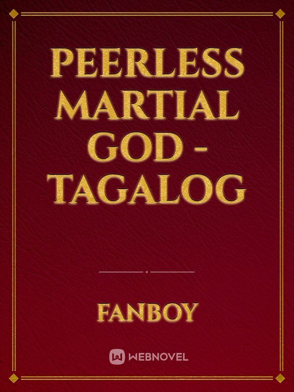 Peerless Martial God - Tagalog