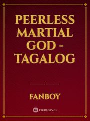 Peerless Martial God - Tagalog Book
