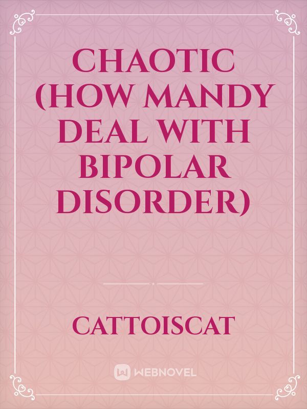 Chaotic (How Mandy deal with Bipolar disorder) Book