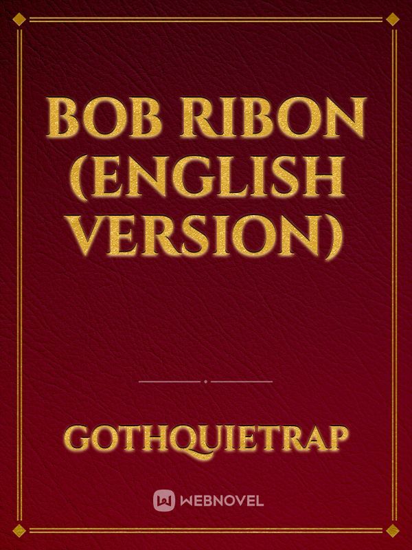 BOB RIBON (English Version)